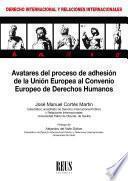 Libro Avatares del proceso de adhesión de la Unión Europea al Convenio Europeo de Derechos Humanos