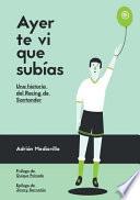 Libro Ayer Te VI Que Subias