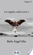Libro Baila ángel mío