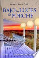 Libro Bajo las luces del porche