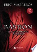 Libro Bastión, el conocimiento poderoso