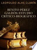 Libro Benito Pérez Galdós: Estudio Crítico-Biográfico