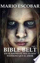 Libro Bible Belt: Primera Parte