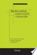 Libro Biodiversidad, Conservación y Desarrollo