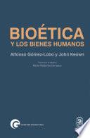 Libro Bioética y los bienes humanos
