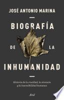 Libro Biografía de la inhumanidad