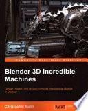 Libro Blender 3D Incredible Machines
