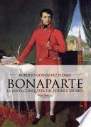 Libro Bonaparte, la lenta conquista del poder (1769 - 1802)