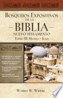 Libro Bosquejos Expositivos de la Biblia, Tomo III: Mateo-Juan