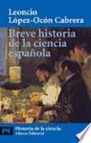 Libro Breve historia de la ciencia española