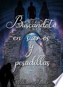 Libro Buscándote en sueños y pesadillas.