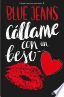Libro Cállame con un beso (Trilogía Canciones para Paula 3) Edición mexicana