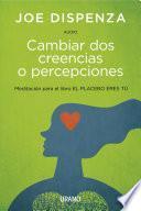 Libro Cambiar Dos Creencias O Percepciones (Audio)