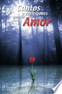 Libro Cantos y reflexiones para el Amor