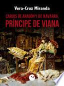 Libro Carlos de Aragón y de Navarra, príncipe de Viana