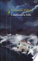 Libro Casablanca la bella / Casablanca the Beautiful