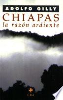 Libro Chiapas, la razón ardiente