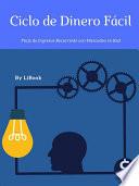 Libro Ciclo de Dinero Fácil