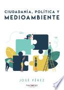 Libro Ciudadanía, política y medioambiente