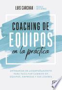 Libro Coaching de equipos en la práctica