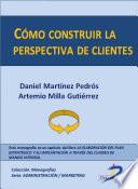 Libro Cómo construir la perspectiva de clientes