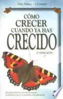 Libro Como Crecer Cuando Ya Has Crecido