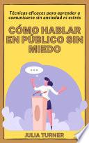 Libro Cómo hablar en público sin miedo