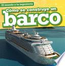 Libro Cómo se construye un barco (How a Ship Is Built)