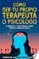 Libro Cómo Ser tu Propio Terapeuta o Psicólogo