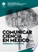 Libro Comunicar ciencia en México