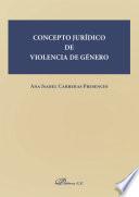 Libro Concepto jurídico de violencia de género.