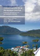 Libro Conservación en la Patagonia Chilena