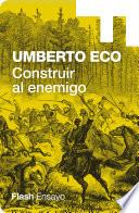 Libro Construir al enemigo (Colección Endebate)