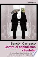 Libro Contra el capitalismo clientelar