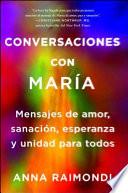 Libro Conversaciones con María (Conversations with Mary Spanish edition)