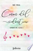Libro Cosas del destino (Sonidos del alma 1)