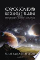 Libro Cosmos Rómgednar (Anécdotas y relatos)