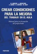 Libro Crear condiciones para la mejora del trabajo en el aula