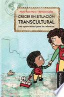 Libro Crecer en situación transcultural: Una oportunidad para las infancias