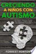 Libro Creciendo a Niños con Autismo