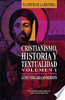 Libro Cristianismo, Historia y textualidad, Vol. I