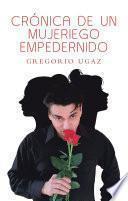 Libro Crónica De Un Mujeriego Empedernido