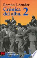 Libro Crónica del alba: El mancebo y los héroes. La onza de oro. Los niveles del existir