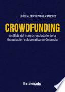 Crowdfunding. Análisis del marco regulatorio de la financiación colaborativa en Colombia