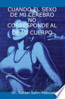 Libro Cuando El Sexo de Mi Cerebro No Corresponde Al de Mi Cuerpo