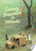 Libro Cuando Levantas La Mirada