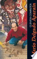 Libro Cuentos completos de Mario Delgado Aparaín