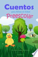 Libro Cuentos para Niños en Edad Preescolar: Hermosos Cuentos Ilustrados