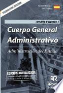 Libro Cuerpo General Administrativo. Administración del Estado. Temario Volumen 1. Promoción Interna.
