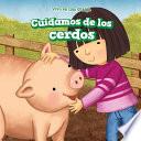 Libro Cuidamos de los cerdos (We Take Care of the Pigs)